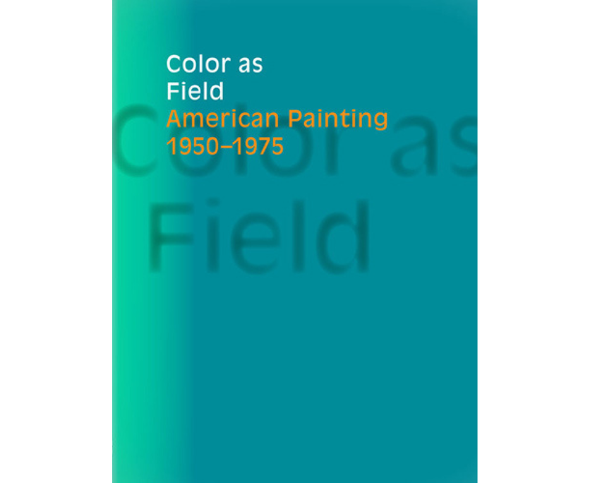 66%OFF!】 Color as Field American Painting 1950-75